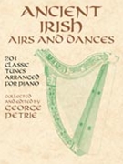 Ancient Irish Airs & Dances by Irish - Petrie George - for Piano