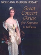 Great Concert Arias For Soprano by Mozart Wolfgang Amadeus for High Voice Collection