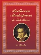 Beethoven Masterpieces by Beethoven Ludwig van for Piano