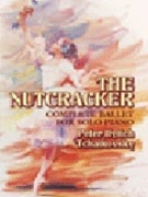 Nutcracker Complete by Tchaikovsky Pyotr Ilyich - Taneyev - for Piano