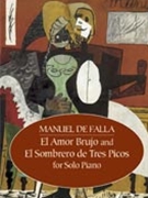 El Amor Brujo..el Sombrero De Tres Picos by De Falla Manuel for Piano