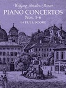 Piano Concertos #1-6 by Mozart Wolfgang Amadeus for Full Score
