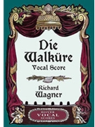 Die Walkure by Wagner Richard for Opera Voc
