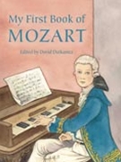 First Book Of Mozart by Mozart Wolfgang Amadeus - Dutkanicz David - for Piano