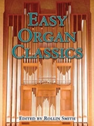 Easy Organ Classics by - Smith Rollin - for Organ