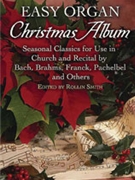 Easy Organ Christmas Album by - Smith Rollin - for Organ