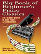 Big Book Of Beginner's Piano Classics by - Bergerac and Dutkanicz - for Piano