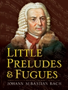 Little Preludes & Fugues by Bach Johann Sebastian - Bounamici - for Piano