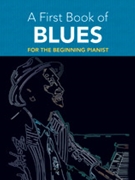 First Book of Blues by - Dutkanicz David - for Piano