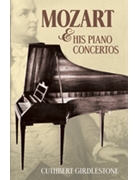Mozart & His Piano Concertos by Mozart Wolfgang Amadeus for Book