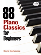 88 Piano Classics for Beginners by - Dutkanicz David - for Piano