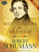 Selected Works for Solo Piano Volume II (Urtext Edition) by Schumann Robert for Piano