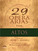 29 Opera Arias for Altos by for Voice