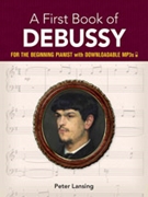 First Book of Debussy by Debussy Claude - Peter Lansing - for Piano
