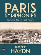 Paris Symphonies Nos. 82-87 in Full Score [Orchestra]