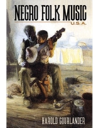 Negro Folk Music U.S.A.