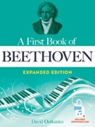 A First Book of Beethoven Expanded Edition [Piano]