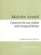 Concerto for Two Violins and String Orchestra by Arnold Malcolm for Violin