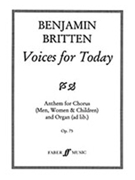 Voices for Today by Britten Benjamin for Choir