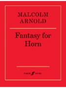 Fantasy For Horn Opus 88 by Arnold Malcolm for French Horn Unaccompanied
