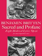 Sacred and Profane by Britten Benjamin for Choir