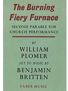 Burning Fiery Furnace by Britten Benjamin for Voice