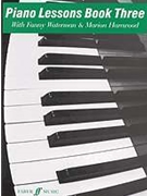 Piano Lessons Book 3 by Waterman Fanny for Piano
