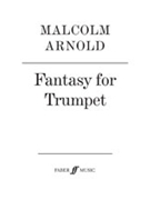 Fantasy For Trumpet by Arnold Malcolm for Trumpet So