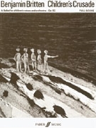 Children's Crusade by Britten Benjamin for Choir