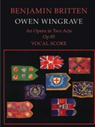 Owen Wingrave by Britten Benjamin for Voice