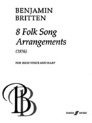 Eight Folk Songs by Britten Benjamin for Voice