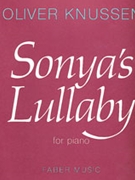 Sonya's Lullaby by Knussen Oliver for Piano