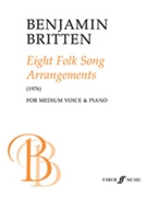 Eight Folk Songs by Britten Benjamin for Voice