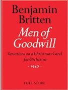 Men of Goodwill by Britten Benjamin for Full Orche