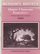 Quatre Chansons Francais by Britten Benjamin for Voice