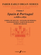 Faber Early Organ Series Volume 5: Spain & Portugal for Organ