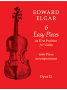 Six Easy Pieces by Elgar Edward for Violin