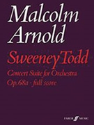 Sweeney Todd Concert Suite by Arnold Malcolm for Full Score