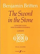 The Sword in the Stone Suite by Britten Benjamin for Score