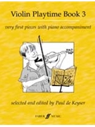 Violin Playtime 3 by Dekeyser for Violin Sol