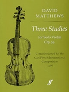 Three Studies Op. 39 by Matthews David for Violin