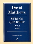 String Quartet No. 2 by Matthews David for String Quartet