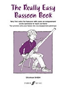 The Really Easy Bassoon Book by Sheen Graham for Bassoon