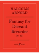 Fantasy for Descant Recorder [Recorder] by Arnold Malcolm for Part(s)