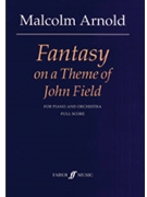 Fantasy on a Theme of John Field by Arnold Malcolm for Full Score