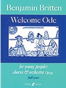 Welcome Ode by Britten Benjamin for Choir