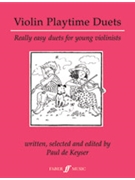 Violin Playtime Duets by de Keyser Paul for Violin