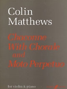 Chaconne and Moto Perpetuo by Matthews Colin for Violin