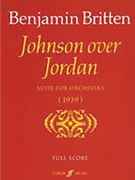 Johnson over Jordan Suite by Britten Benjamin for Full Orche