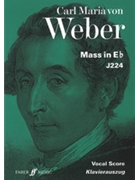 Mass in E-Flat by Weber Carl Maria von for Choir